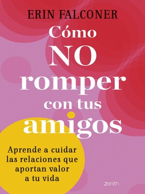 cover image of Cómo no romper con tus amigos